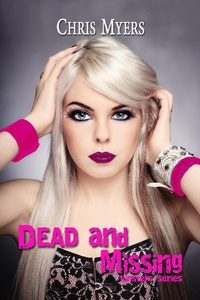 Enlarge image Cover: Dead and Missing (Ripsters, #2) - Chris Myers