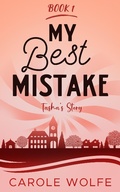 Cover: My Best Mistake (My Best Series, #1) - Blind Vista Press