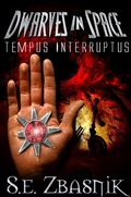 Cover: Tempus Interruptus (Dwarves in Space, #1) - Dwarves in Space