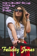 Cover: How to be a Best-Selling Author, and other stories (romance) - AvantLifeGuard Books