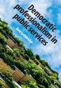 Cover: Democratic Professionalism in Public Services - Policy Press