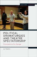 Cover: Political Dramaturgies and Theatre Spectatorship - Methuen Drama