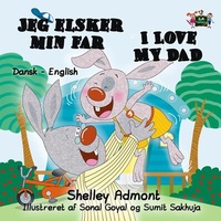 Abbildung von: Jeg elsker min far I Love My Dad (Danish English Bilingual Collection) - Danish English Bilingual Collection