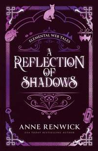 Enlarge image Cover: A Reflection of Shadows - Anne Renwick