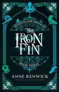 Cover: The Iron Fin - Anne Renwick