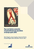 Cover: Pour une histoire connect&eacute;e et transnationale des &eacute;purations en Europe apr&egrave;s 1945 - Peter Lang Verlag