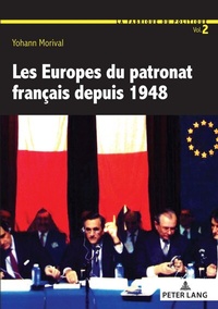 Abbildung von: Les Europes du patronat français depuis 1948 - Peter Lang Verlag