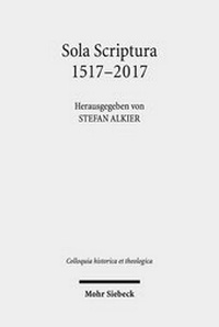 Abbildung von: Sola Scriptura 1517-2017 - Mohr Siebeck