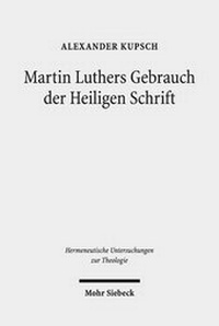 Abbildung von: Martin Luthers Gebrauch der Heiligen Schrift - Mohr Siebeck