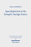 Abbildung von: Apocalypticism in the Synoptic Sayings Source - Mohr Siebeck