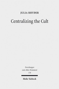 Enlarge image Cover: Centralizing the Cult - Mohr Siebeck