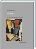 Cover: Die Dinge. Ihr Bild, ihr Design und ihre Rhetorik - Harrassowitz Verlag