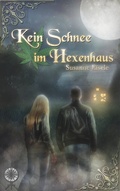 Cover: Kein Schnee im Hexenhaus - BoD - Books on Demand