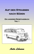 Cover: Auf den Strassen nach S&uuml;den - Books on Demand