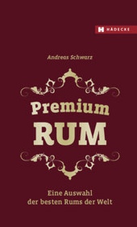 Abbildung von: Premium RUM - Hädecke Verlag