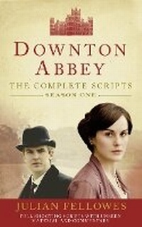 Abbildung von: Downton Abbey: Series 1 Scripts (Official) - Collins