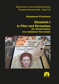 Cover: Elizabeth I in Film und Fernsehen - utzverlag GmbH