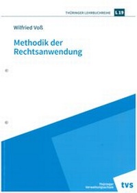 Enlarge image Cover: Methodik der Rechtsanwendung - Thüringer Verwaltungsschule