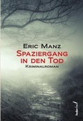 Cover: Spaziergang in den Tod: &Ouml;sterreich Krimi - Federfrei Verlag