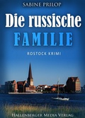 Cover: Die russische Familie: Rostock Krimi - Hallenberger Media Verlag