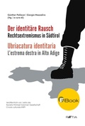 Cover: Der identit&auml;re Rausch - Edition Raetia