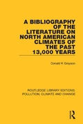 Cover: A Bibliography of the Literature on North American Climates of the Past 13,000 Years - Routledge