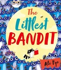 Cover: The Littlest Bandit - Simon & Schuster Children's