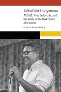Cover: Life of the Indigenous Mind - University of Nebraska Press