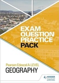 Cover: Pearson Edexcel A-level Geography Exam Question Practice Pack - Hodder Education