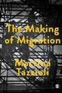 Cover: The Making of Migration - SAGE Publications Ltd