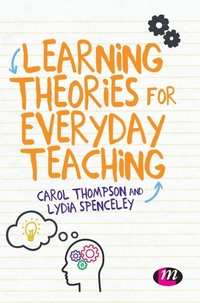 Enlarge image Cover: Learning Theories for Everyday Teaching - Learning Matters Ltd
