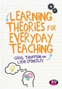 Cover: Learning Theories for Everyday Teaching - Learning Matters Ltd