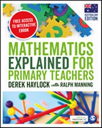 Enlarge image Cover: Mathematics Explained for Primary Teachers (Australian Edition) - SAGE Publications Ltd