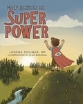 Cover: Mikey Discovers His Super Power - FriesenPress