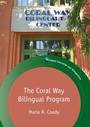 Cover: The Coral Way Bilingual Program - Multilingual Matters