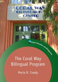 Enlarge image Cover: The Coral Way Bilingual Program - Multilingual Matters