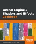 Cover: Unreal Engine 4 Shaders and Effects Cookbook - Packt Publishing
