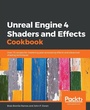 Cover: Unreal Engine 4 Shaders and Effects Cookbook - Packt Publishing