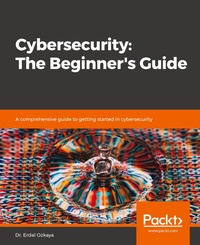 Abbildung von: Cybersecurity: The Beginner's Guide - Packt Publishing