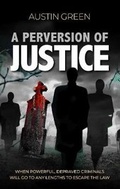 Cover: A Perversion of Justice - Mereo Books