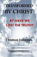 Cover: Transformed by Christ #7 - KEPHA PRESS