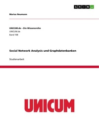 Abbildung von: Social Network Analysis und Graphdatenbanken - GRIN Verlag