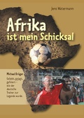 Cover: Afrika ist mein Schicksal - tredition