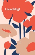 Cover: Livsviktigt - BoD - Books on Demand