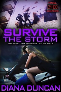 Enlarge image Cover: Survive the Storm (24 Hours Final Countdown Book 4) - Diana Duncan