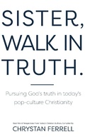 Cover: Sister Walk In Truth - Chrystan Ferrell