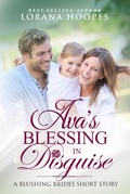 Cover: Ava's Blessing in Disguise (Blushing Brides, #4) - Lorana Hoopes