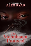 Cover: The Mohnhaupt Protocol (Bruce Highland, #10) - Alex Ryan