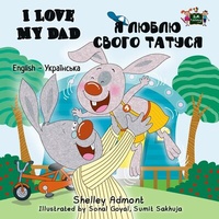 Abbildung von: I Love My Dad (English Ukrainian Bilingual Book) - KidKiddos Books Ltd.