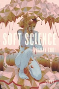 Cover: Soft Science - Alice James Books